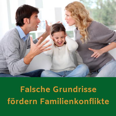 Falsche Grundrisse fördern Familienkonflikte